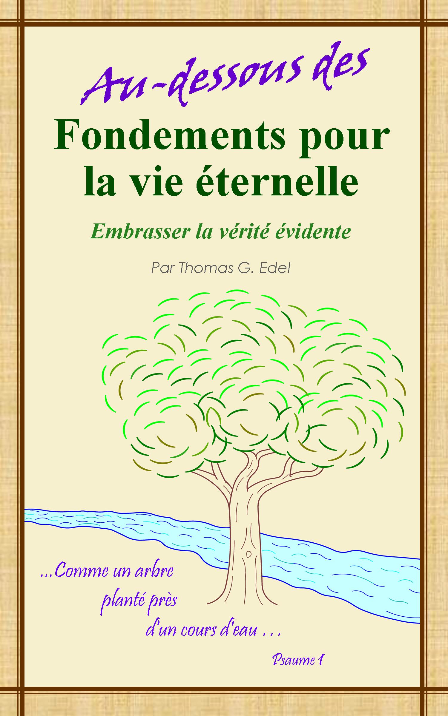 Imagem do livro: Au-dessous des fondements pour la vie éternelle.